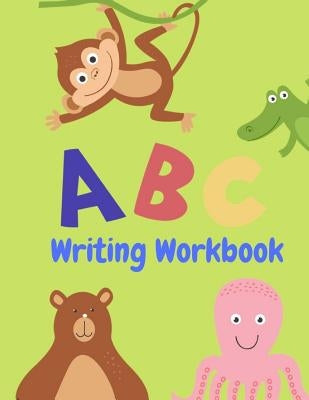 Writing Workbook: Letter Tracing Practice, Workbook for Writing, Lear to write the Alphabet by Book, Writing
