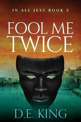 Fool Me Twice by King, D. E.
