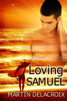 Loving Samuel by Delacroix, Martin