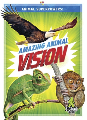 Amazing Animal Vision by Marie, Renata