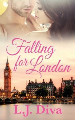 Falling For London by Diva, L. J.