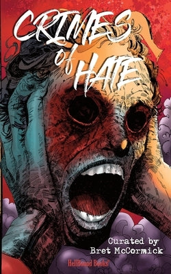 Crimes of Hate by McCormick, Bret