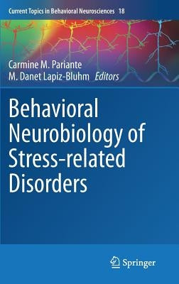 Behavioral Neurobiology of Stress-Related Disorders by Pariante, Carmine M.
