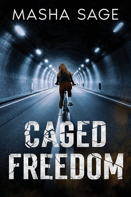 Caged Freedom by Sage, Masha