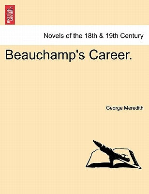 Beauchamp's Career. New Edition by Meredith, George