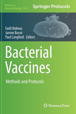 Bacterial Vaccines: Methods and Protocols by Bidmos, Fadil