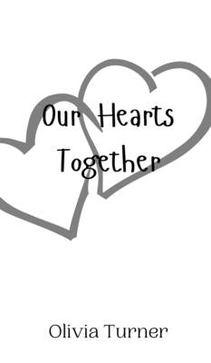 Our Hearts Together by Turner, Olivia