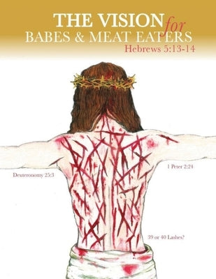 The Vision for Babes and Meat Eaters by Dabon, Sharon