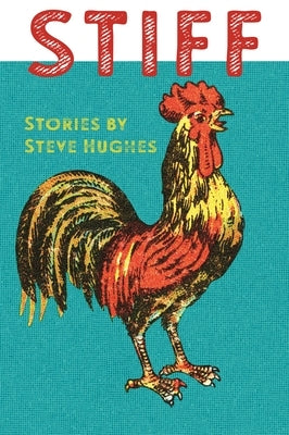 Stiff by Hughes, Steve