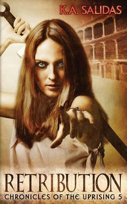 Retribution by Salidas, K. a.