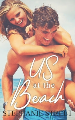 Us at the Beach by Street, Stephanie