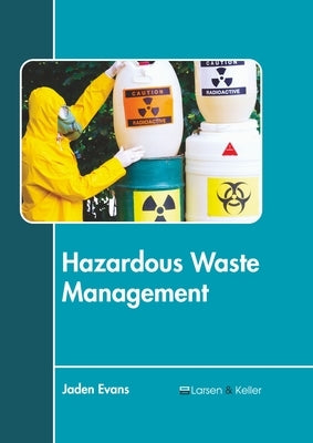 Hazardous Waste Management by Evans, Jaden