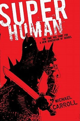 Super Human by Carroll, Michael