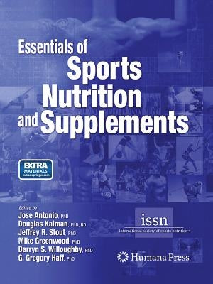 Essentials of Sports Nutrition and Supplements by Antonio, Jose