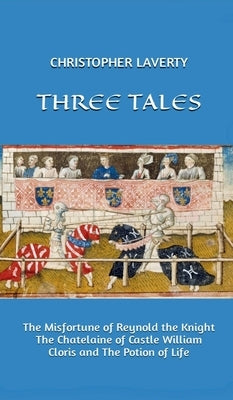 Three Tales by Laverty, Christopher