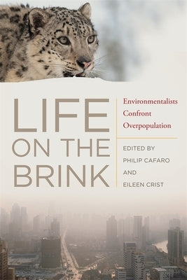 Life on the Brink: Environmentalists Confront Overpopulation by Bartlett, Albert
