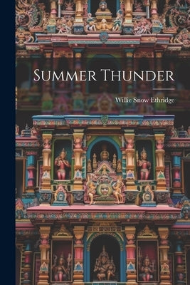 Summer Thunder by Ethridge, Willie Snow