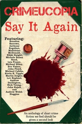 Crimeucopia - Say It Again by Authors, Various