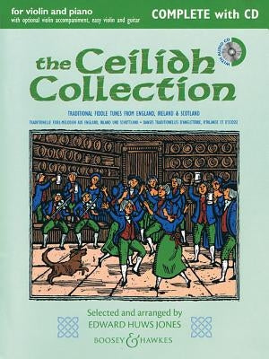The Ceilidh Collection (New Edition): Violin and Piano with Opt. Violin Accomp, Easy Violin, and Guitar by Huws Jones, Edward