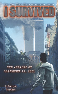 I Survived the Attacks of September 11th, 2001 by Tarshis, Lauren