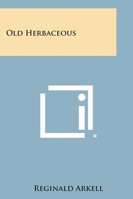 Old Herbaceous by Arkell, Reginald