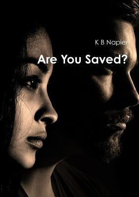 Are You Saved? by Napier, K. B.