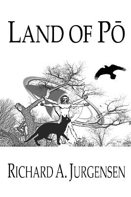 Land of Pō by Jurgensen, Richard a.