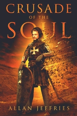 Crusade of the Soul by Jeffries, Allan