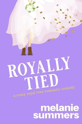 Royally Tied by Summers, Melanie