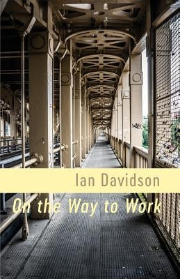 On the Way to Work by Davidson, Ian