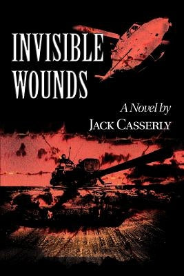Invisible Wounds by Casserly, Jack
