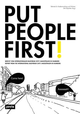 Put People First!: Report from the International Bauforum 2019 Magistralen Hamburg by Meyhöfer, Dirk