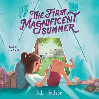 The First Magnificent Summer by Toalson, R. L.