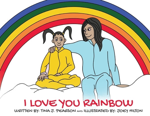 I Love You Rainbow by Pearson, Tina