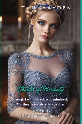 Child of Beauty by Hayden, T. N.