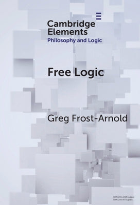 Free Logic by Frost-Arnold, Greg