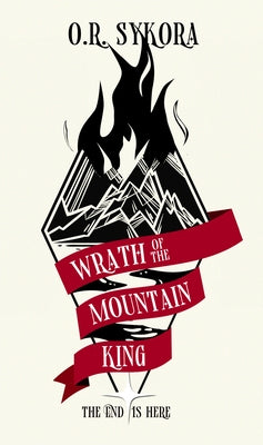 Wrath of the Mountain King: Volume 2 by Sykora, O. R.