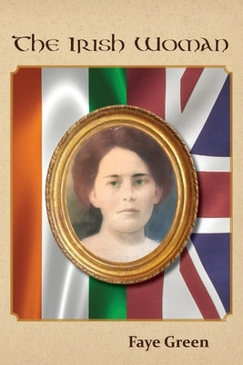The Irish Woman by Green, Faye