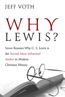 Why Lewis? by Voth, Jeff