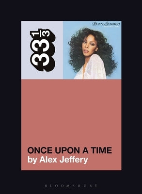 Donna Summer's Once Upon a Time by Jeffery, Alex