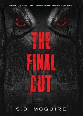 The Final Cut by McGuire, S. D.