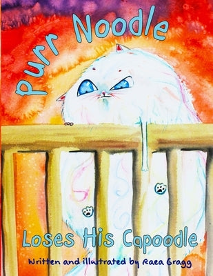 Purr Noodle Loses His Capoodle by Gragg, Raea