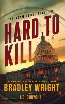 Hard To Kill by Dudycha, J. D.