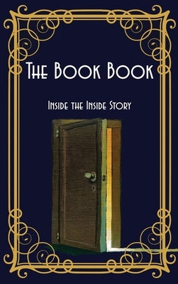 The Book Book: Inside the Inside Story by Huston, Jimmy