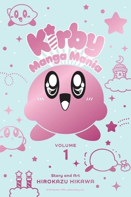 Kirby Manga Mania, Vol. 1 by Hikawa, Hirokazu