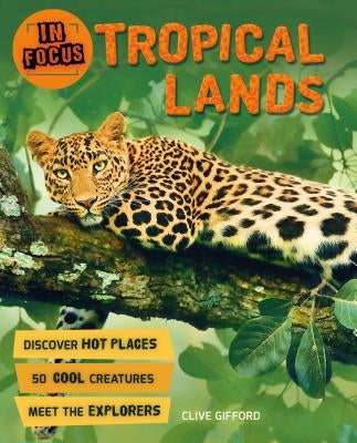 In Focus: Tropical Lands by Gifford, Clive