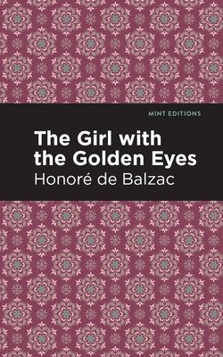 The Girl with the Golden Eyes by Balzac, Honoré de