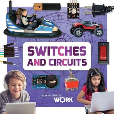 Switches and Circuits by Brinded, Alex
