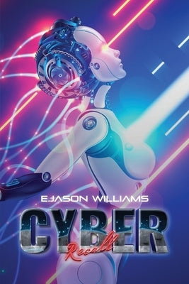 Cyber Recall by Williams, E. Jason