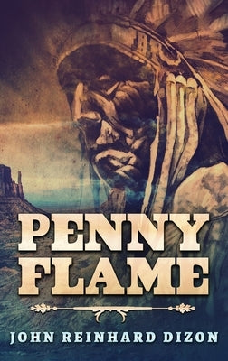 Penny Flame by Dizon, John Reinhard